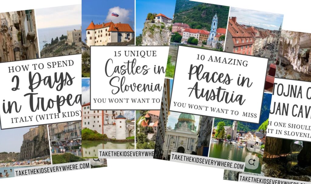 collage of four pinterest pins, text reading "How to Spend 2 Days in Tropea with kids", "15 Unique Castles in Slovenia", "10 Amazing Places in Austria", "Postojna or Skocjan Caves - which one to visit"