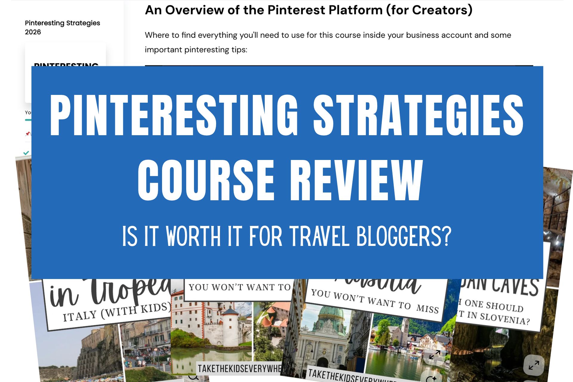 collage of pin images and screenshots of the course with text reading "pinteresting strategies course review" and then underneath "is it worth it for travel bloggers"